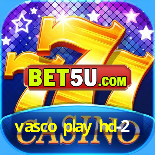 vasco play hd